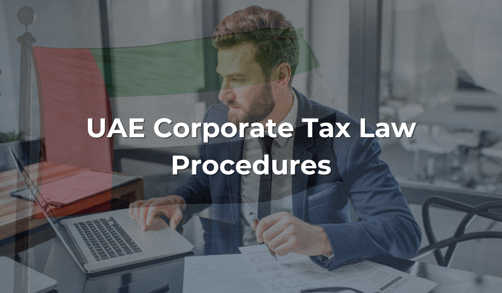 UAE Corporate Tax Law Procedures